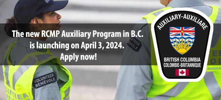 Auxiliary badge with text saying The new RCMP Auxiliary Program in B.C. is launching on April 3, 2024. Apply now!